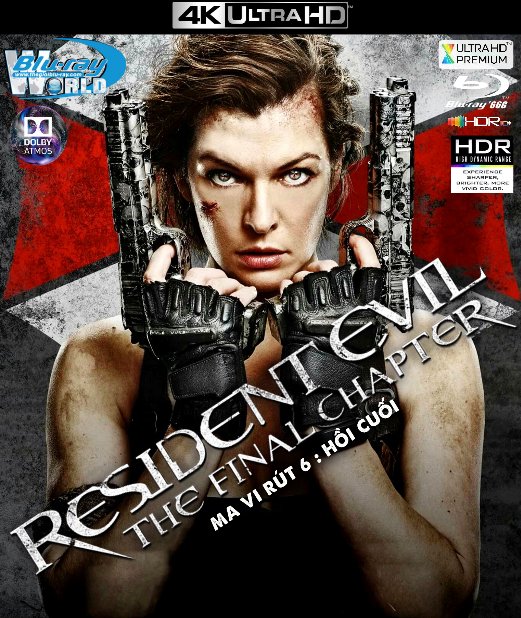 4KUHD-624. Resident Evil The Final Chapter 2016 - Ma Vi Rút 6 : Hồi Cuối 4K-66G (TRUE- HD 7.1 DOLBY ATMOS - HDR 10+)